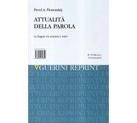 Attualità della parola. La lingua tra scienza e mito