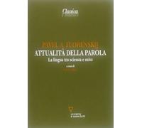Attualità della parola. La lingua tra scienza e mito