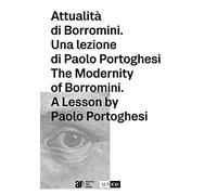 Libri Attualita Di Borromini. Una Lezione Di Paolo Portoghesi