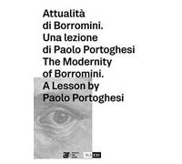 Attualità di Borromini. Una lezione di Paolo Portoghesi