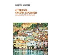 Attualità di Giuseppe Capograssi. Una filosofia politica per i tempi nuovi