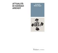 Attualità di Hannah Arendt