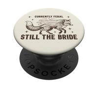 Attualmente Feral Still The Bride Bachelorette Fox PopSockets PopGrip Adesivo
