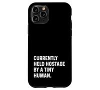 Attualmente tenuto in ostaggio da Tiny Human New Parent Mom Dad Baby Custodia per iPhone 11 Pro