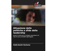 Attuazione delle politiche e sfide della leadership: presso il Centro per lo sviluppo comunitario e la rete di ricerca (CCDRN) della Nigeria