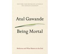 Atul Gawande Being Mortal (Tascabile)