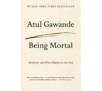 Atul Gawande Being Mortal (Tascabile)