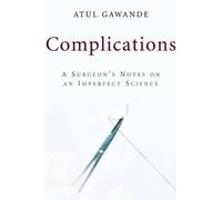 Atul Gawande Complications (Copertina rigida)