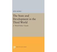 Atul Kohli The State and Development in the Third World (Copertina rigida)
