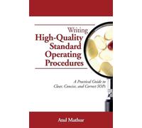 Atul Mathur Writing High-Quality Standard Operating Procedures (Tascabile)