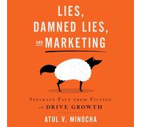 Atul Minocha Patrick Lies, Damned Lies, and Marketing: Separate Fac (Tascabile)
