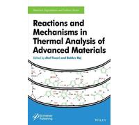 Atul Tiwari Reactions and Mechanisms in Thermal Analysis of A (Copertina rigida)