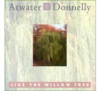 Atwater - Like the Willow Tree