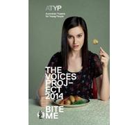 ATYP The Voices Project 2014: Bite Me (Tascabile)