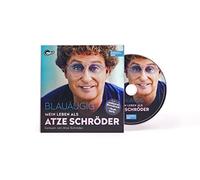 Atze Schröder Blauäugig: mein Leben als Atze Schröder. Mit exklusivem Bonus (CD)