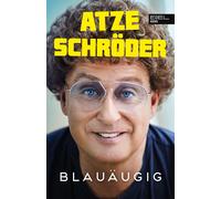 Atze Schröder Till Hoheneder Blauäugig (Tascabile)