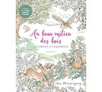 Au beau milieu des bois: Coloriage à l'aquarelle: 31612