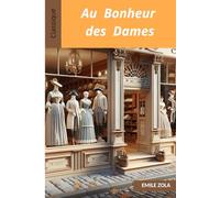 Au Bonheur des dames de Zola: Oeuvre complète