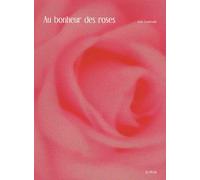 Au bonheur des roses