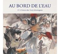 Au Bord de l'Eau L'Union des Trois Montagnes/三山聚义打青州