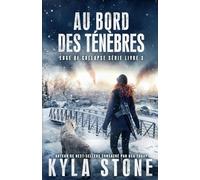 Au bord des ténèbres: Thriller Post-Apocalyptique