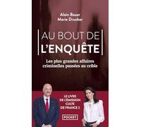 Au bout de l'enquête: Les plus grandes affaires criminelles passées au crible