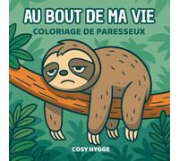 Au bout de ma vie: Coloriage de paresseux