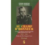 Au champ d'honneur: La vie et la mort du chef de bataillon Pierre Segrétain du 1er BEP