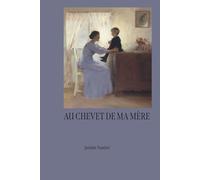 Au chevet de ma mère