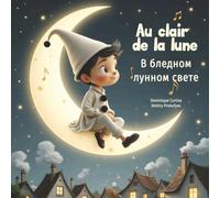 Au clair de la lune - В бледном лунном свете
