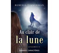 Au clair de la lune: Grands caractères - Lecture facilitée