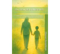 Au coeur de la différence: Chronique d’un parcours d’inclusion et de foi. Le chemin d’un enfant autiste vers la sérénité