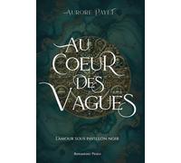 Au Coeur des Vagues: L'Amour sous pavillon noir