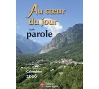 Au coeur du jour une parole: Calendrier