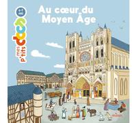 Au coeur du Moyen Age