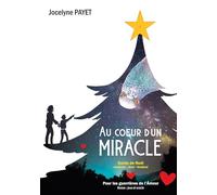 Au coeur d'un Miracle: Conte de Noël rocambolesque et spirituel