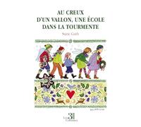 Au creux d'un vallon, une école dans la tourmente