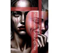 Au cœur de la face cachée