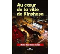 Au cœur de la ville de Kinshasa