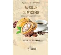 Au cœur du mystère: Le binôme Café-Cacao en Côte d’Ivoire