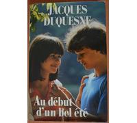 au debut d'un bel ete