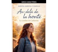 Au-delà de la Honte - Le Combat de Catherine