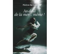 Au-delà de la mer... même !