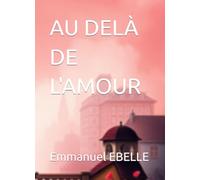AU DELÀ DE L'AMOUR