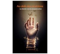 au-delà des cicatrices: le chemin vers la reconstruction