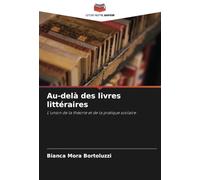 Au-delà des livres littéraires: L'union de la théorie et de la pratique scolaire