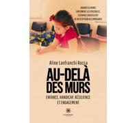 Au-delà des murs: Enfance, handicap, résilience et engagement