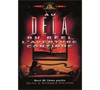Au-delà du réel : L'aventure continue - Best of 2ème partie : Sexe & science fiction