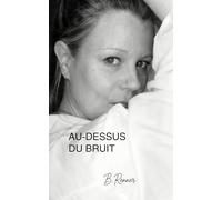 AU-DESSUS DU BRUIT: « Parce que le harcèlement ne vient pas toujours du genre masculin »