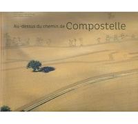 Au dessus du chemin de Compostelle